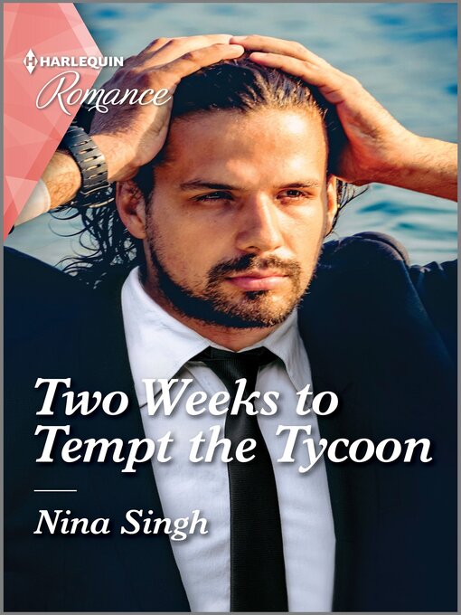 Title details for Two Weeks to Tempt the Tycoon by Nina Singh - Available